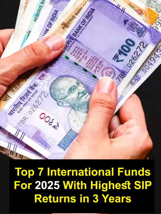 Top 7 International Funds For 2025 With Highest SIP Returns in 3 Years